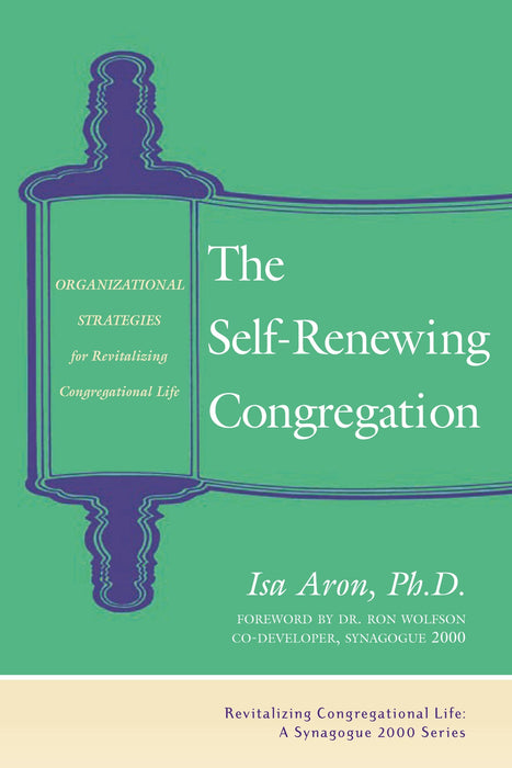 The Self-Renewing Congregation: Organizational Strategies for Revitalizing Congregational Life