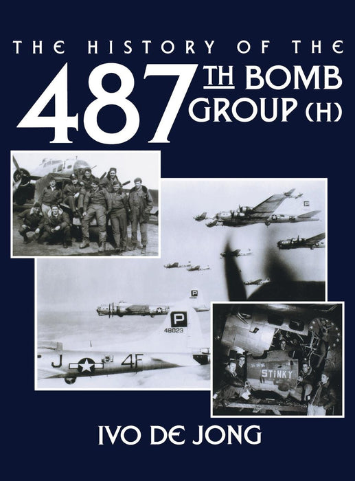 The History of the 487th Bomb Group (H)