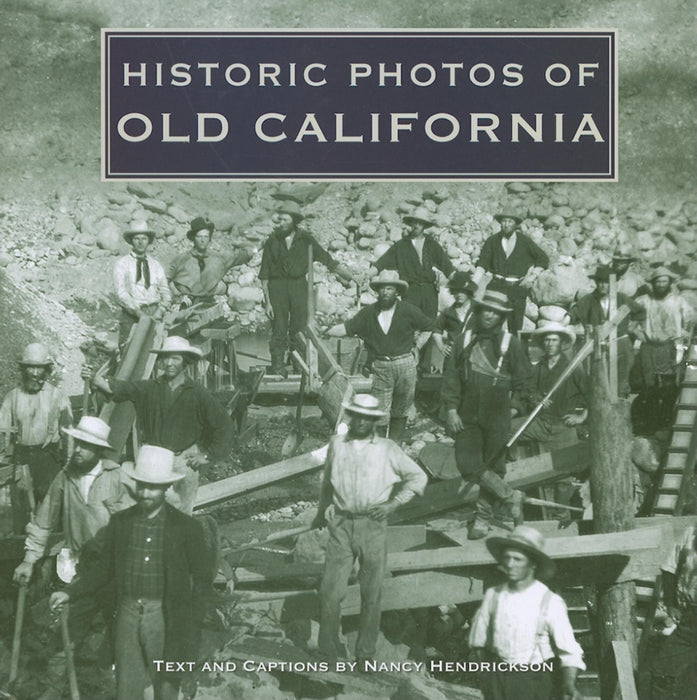 Historic Photos of Old California