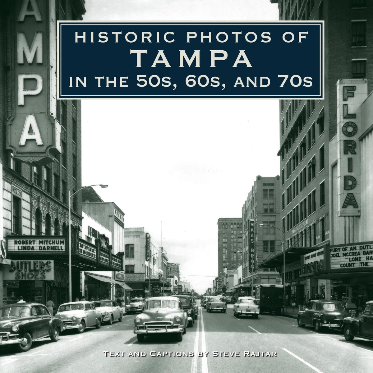 Historic Photos of Tampa in the 50s, 60s, and 70s — Turner Publishing, image size:1200x1200
