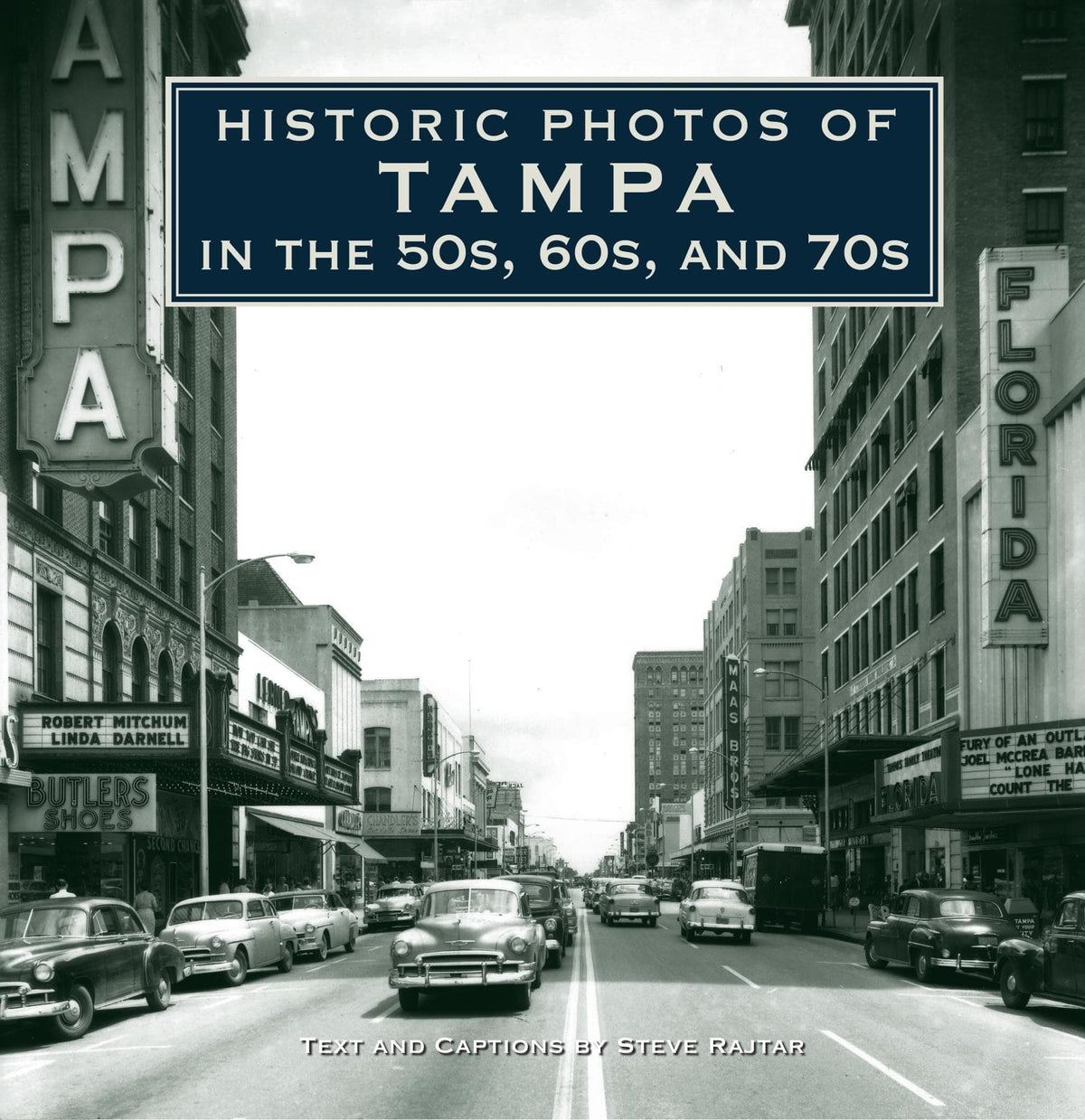 Historic Photos of Tampa in the 50s, 60s, and 70s — Turner Publishing