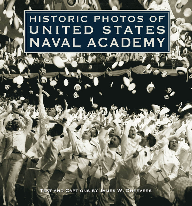Historic Photos of United States Naval Academy