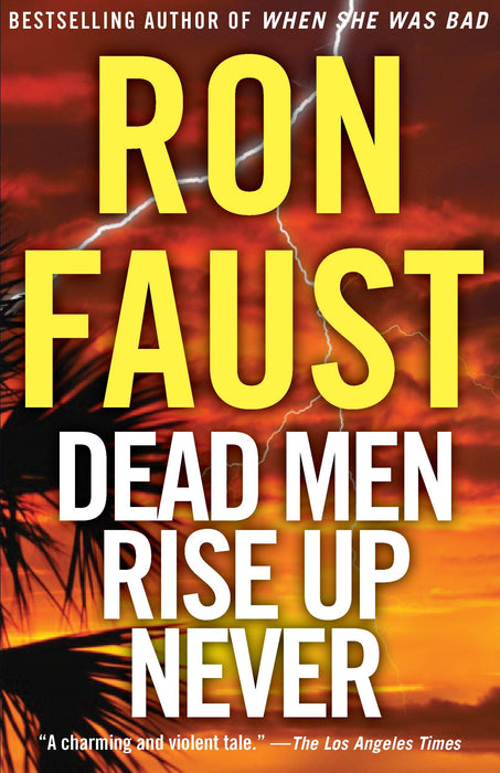 Dead Men Rise Up Never (A Dan Shaw Thriller)