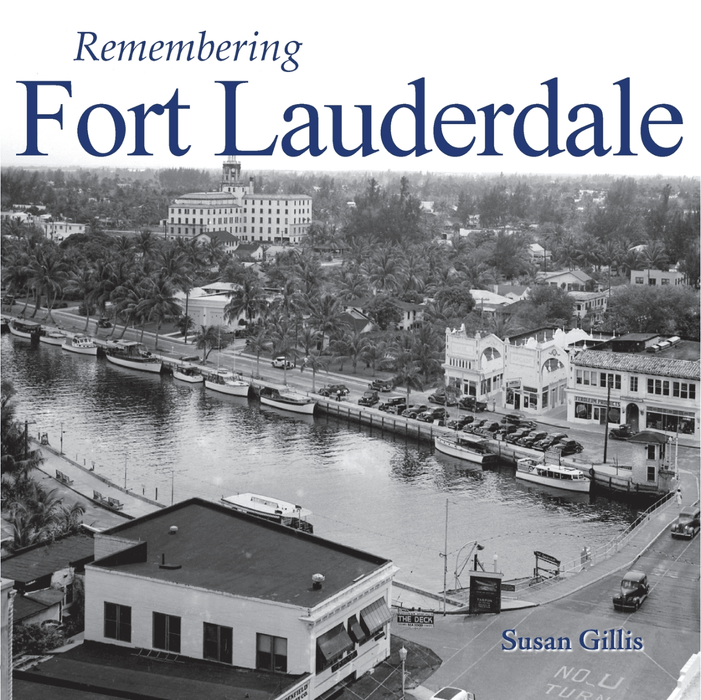 Remembering Fort Lauderdale