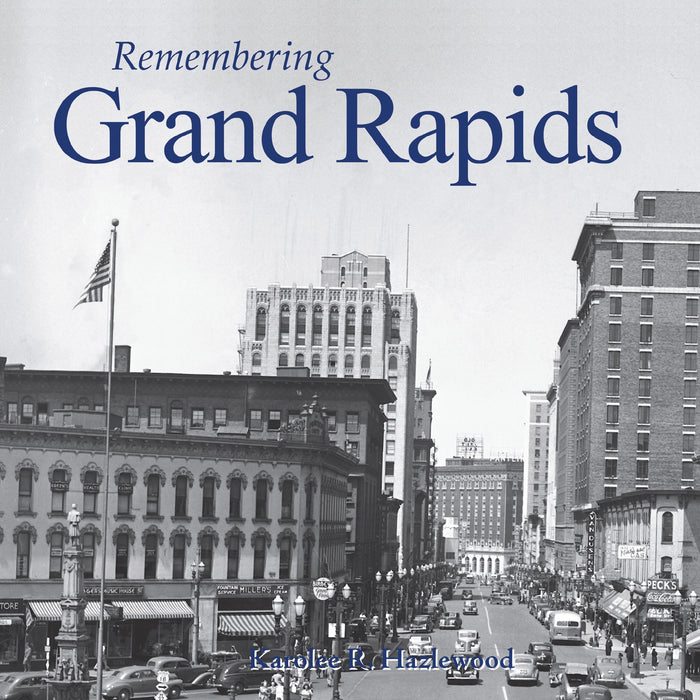 Remembering Grand Rapids