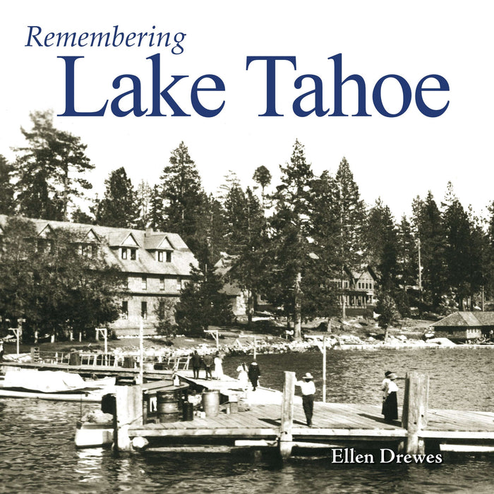 Remembering Lake Tahoe
