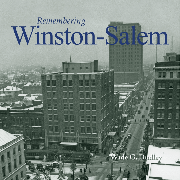 Remembering Winston-Salem