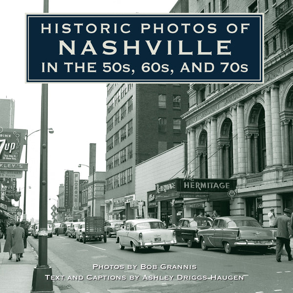 Historic Photos of Nashville in the 50s, 60s, and 70s — Turner