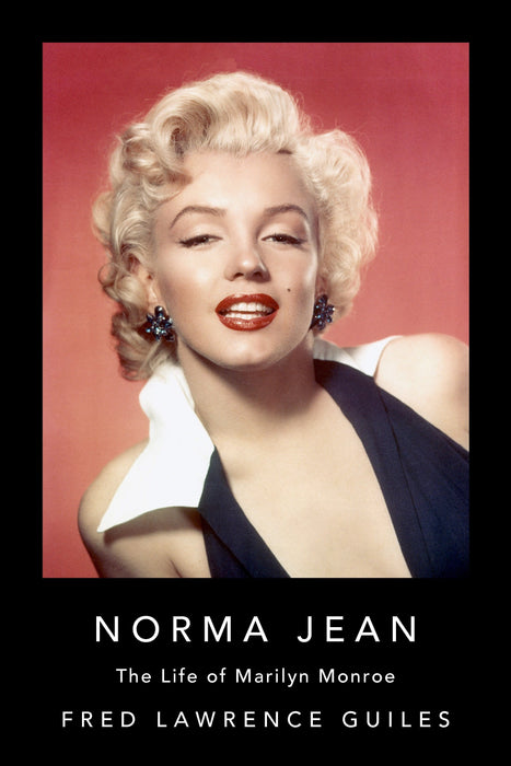 Norma Jean: The Life of Marilyn Monroe (Fred Lawrence Guiles Hollywood Collection)