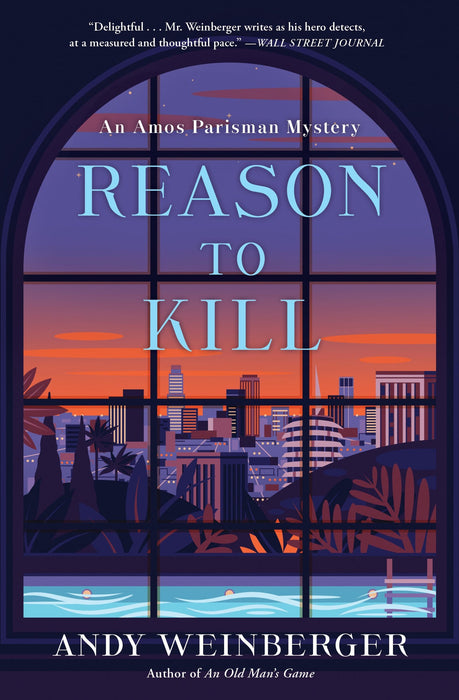 Reason To Kill: An Amos Parisman Mystery (Amos Parisman Mysteries, 2)