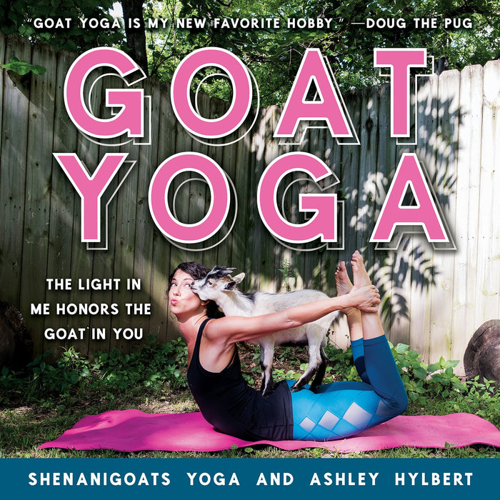 Goat Yoga: The Light in Me Honors the Goat in You