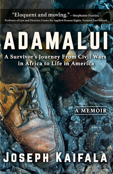 Adamalui: A Survivor’s Journey from Civil Wars in Africa to Life in America