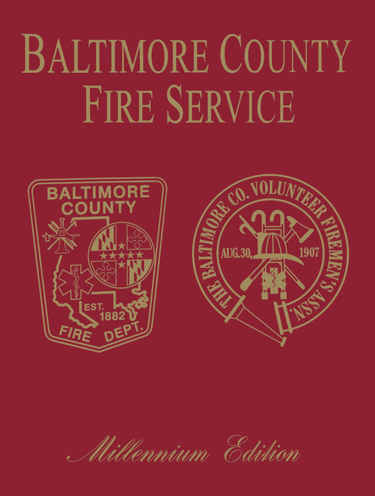 Baltimore Co Fire Service: Millenium Edition