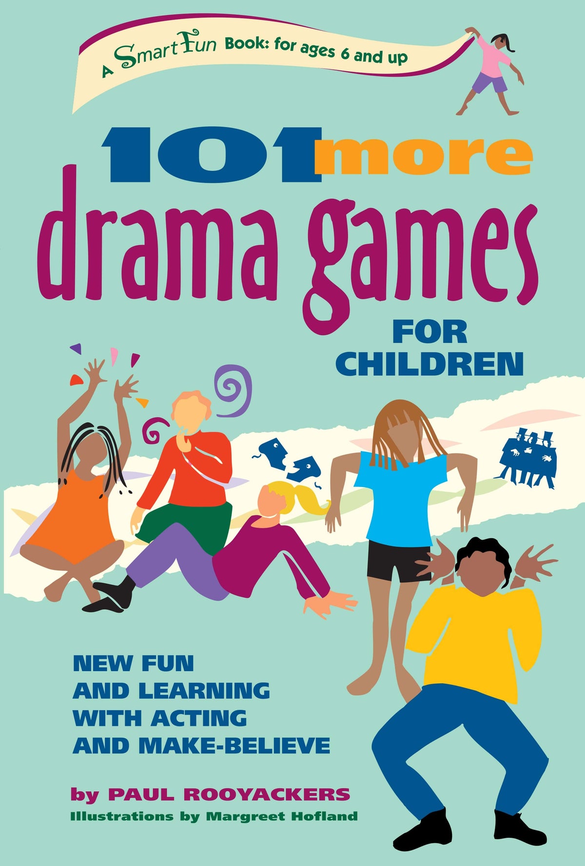 101-more-drama-games-for-children-new-fun-and-learning-with-acting-an