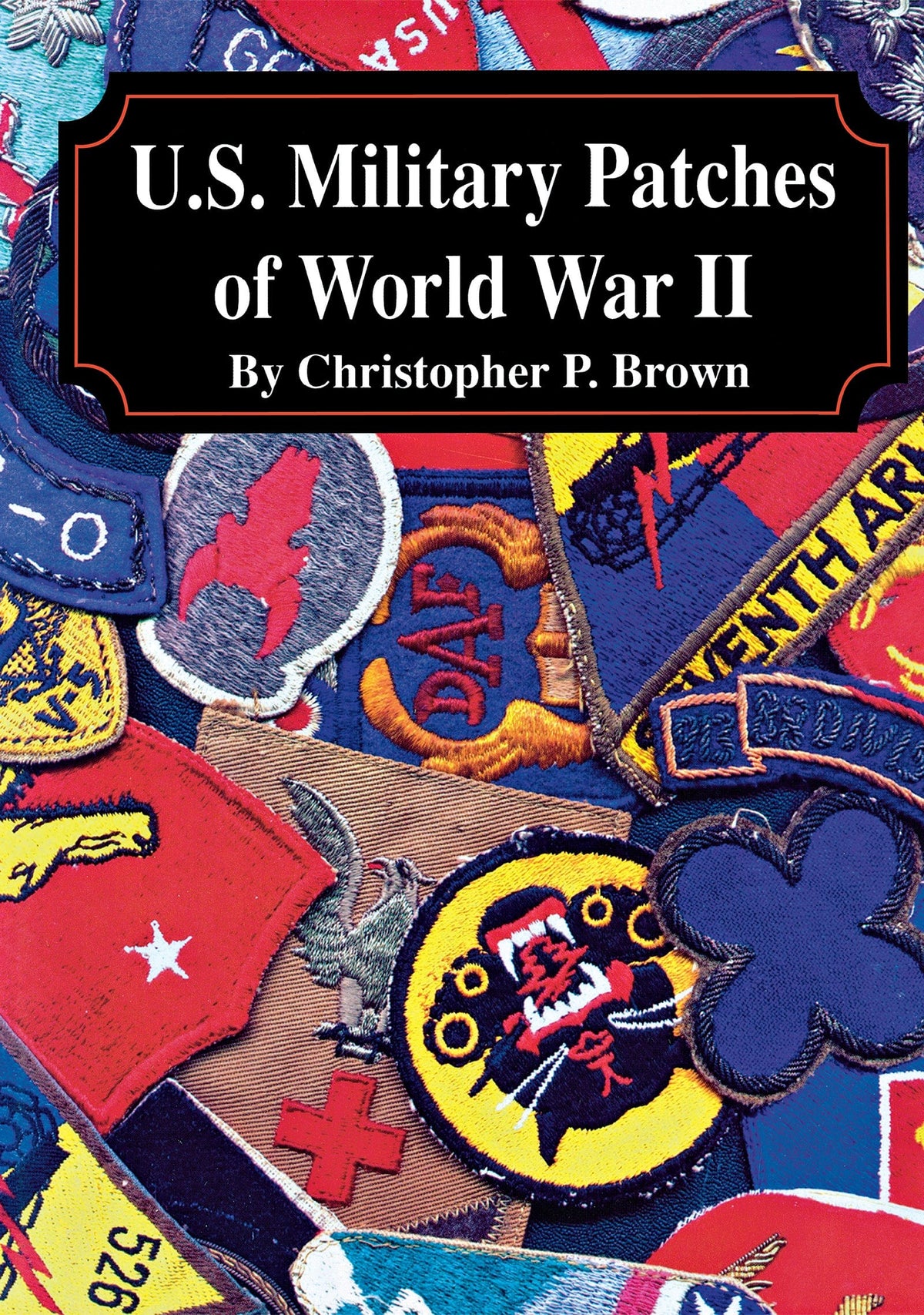 U.S. Military Patches of World War II — Turner Publishing