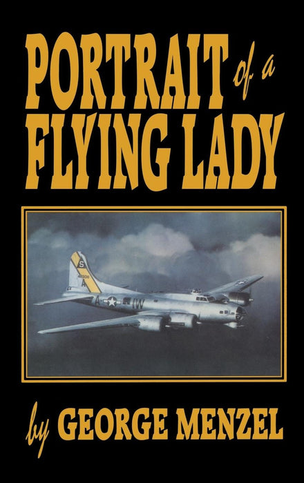 Portrait of a Flying Lady: The Stories of Those She Flew with in Battle