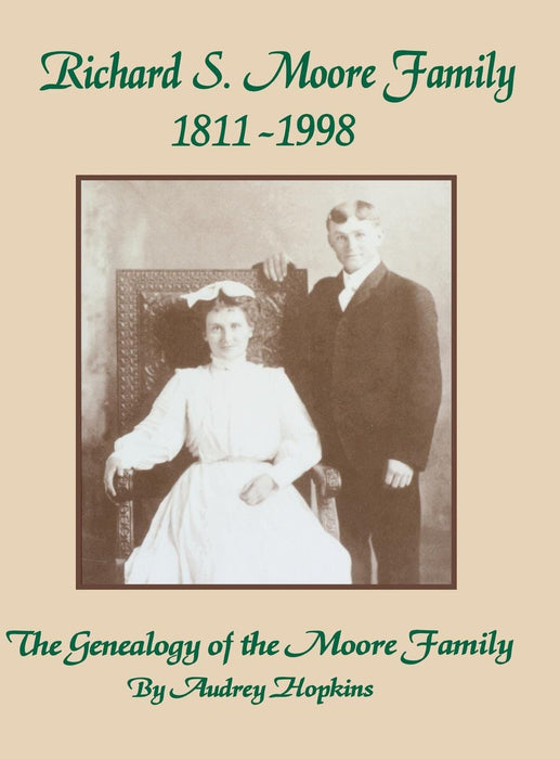 Richard S. Moore Family: The Genealogy of the Moore Family