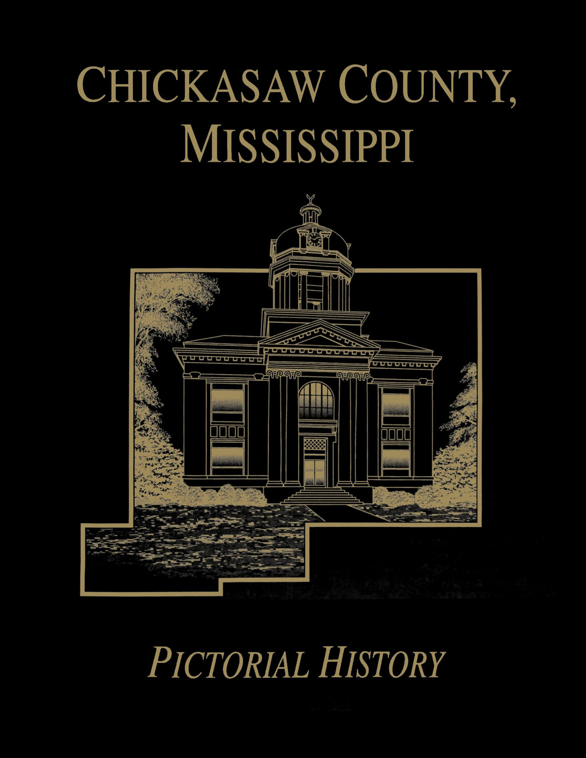 Chickasaw Co, MS Pictorial History — Turner Publishing
