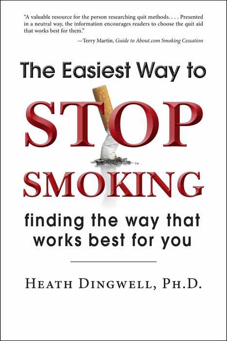 The Easiest Way to Stop Smoking: Finding the Way That Works Best for You