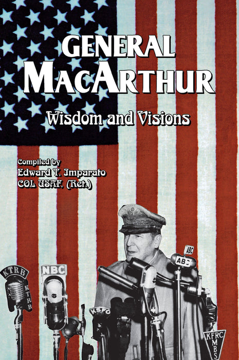 General MacArthur Wisdom and Visions
