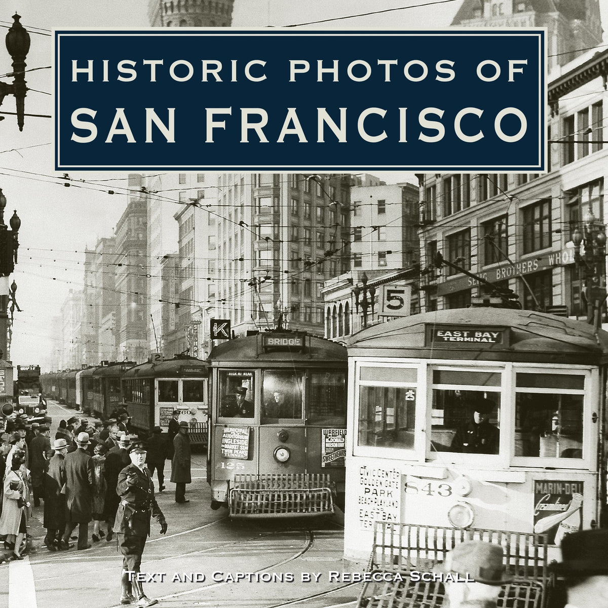 Historic Photos of San Francisco — Turner Publishing