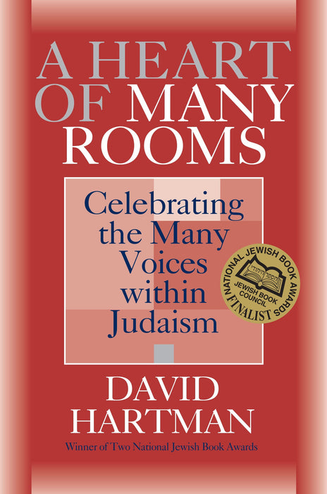 A Heart of Many Rooms: Celebrating the Many Voices within Judaism