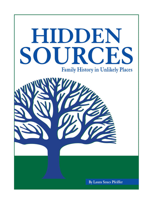 Hidden Sources: Family History in Unlikely Places