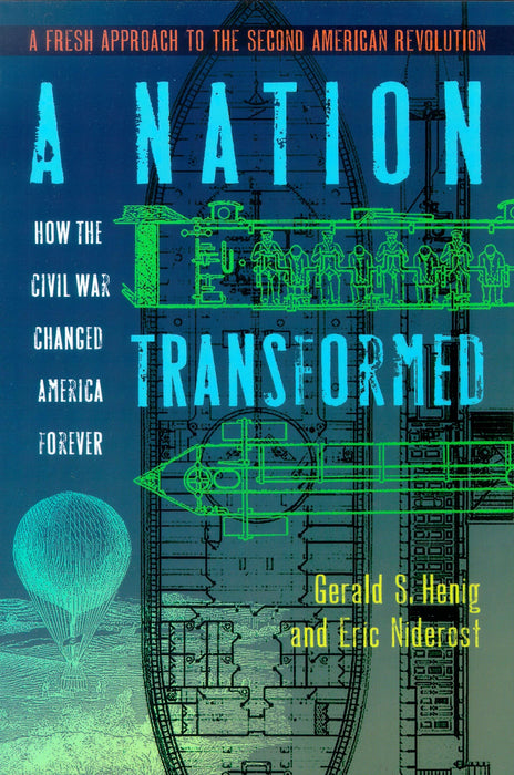 A Nation Transformed: How the Civil War Changed America Forever