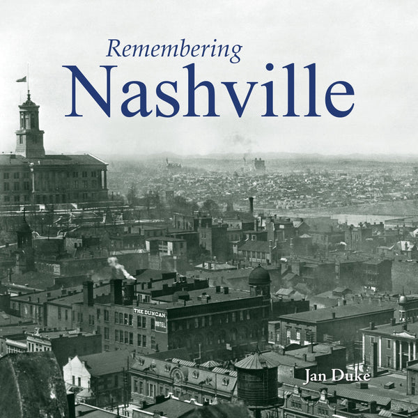 Remembering Nashville — Turner Publishing
