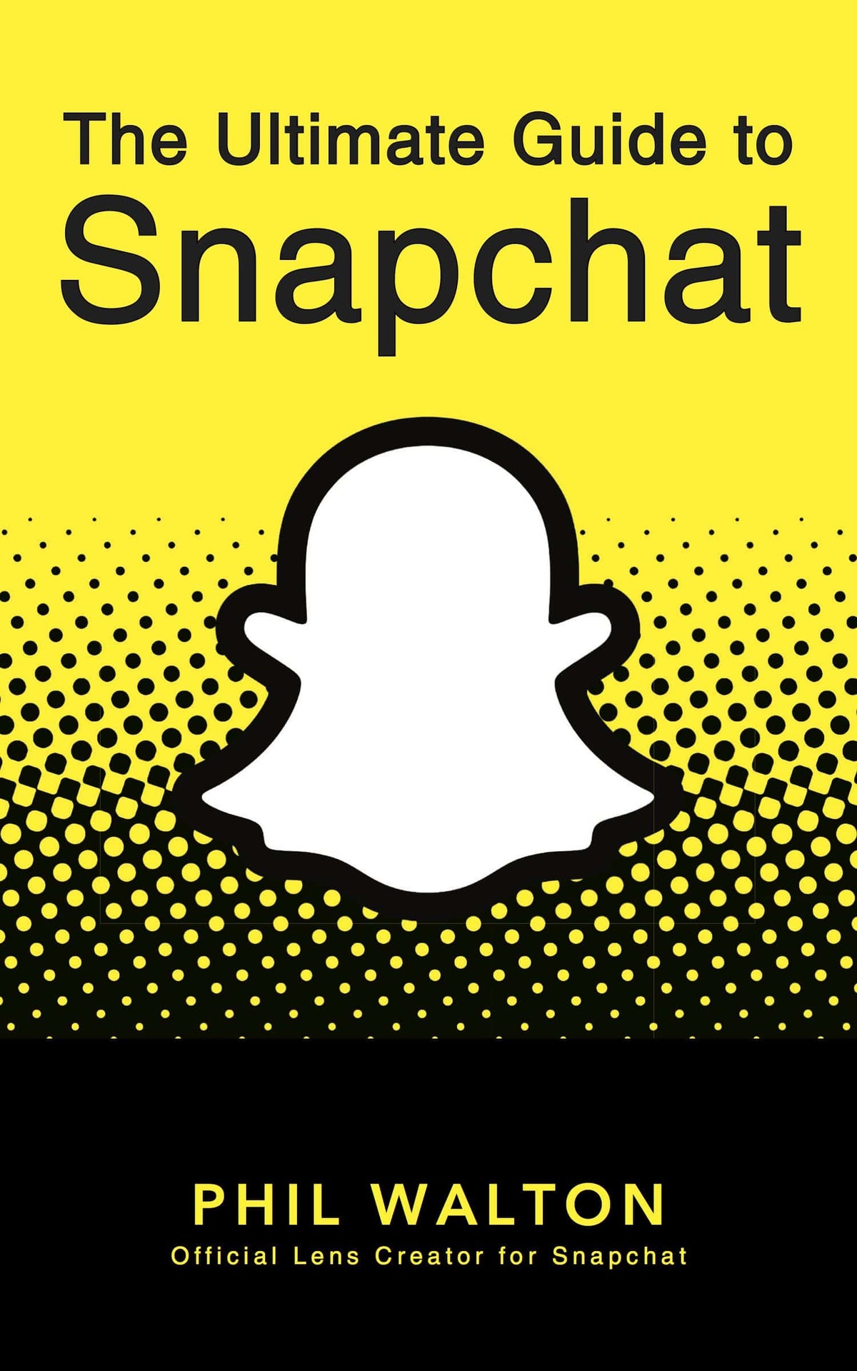 The Ultimate Guide to Snapchat — Turner Publishing