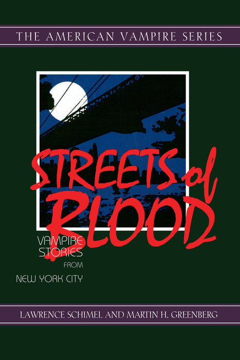 Streets of Blood: Vampire Stories from New York City (The American Vampire Series)