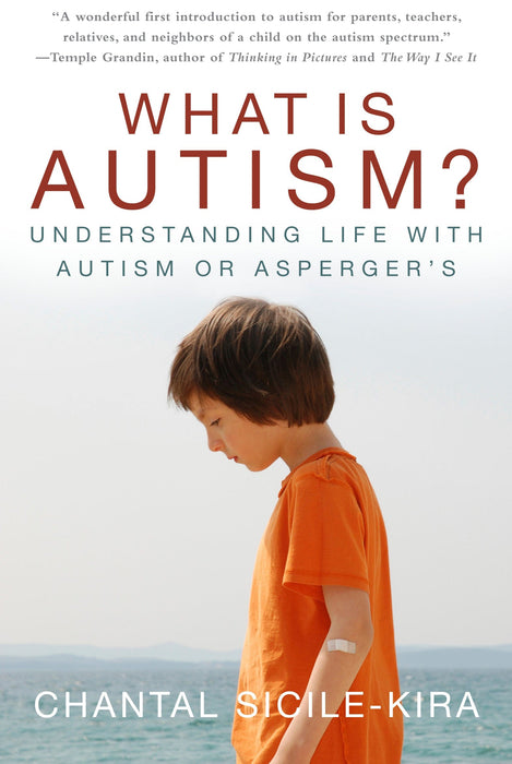 What Is Autism?: Understanding Life with Autism or Asperger's