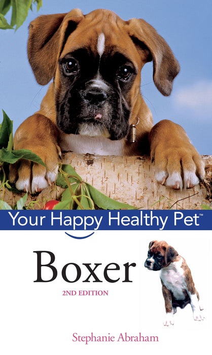 Boxer: Your Happy Healthy Pet (2nd Edition)