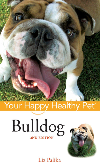 Bulldog: Your Happy Healthy Pet (2nd Edition)