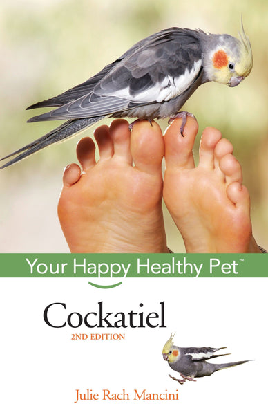 Cockatiel: Your Happy Healthy Pet (2nd Edition) — Turner Publishing