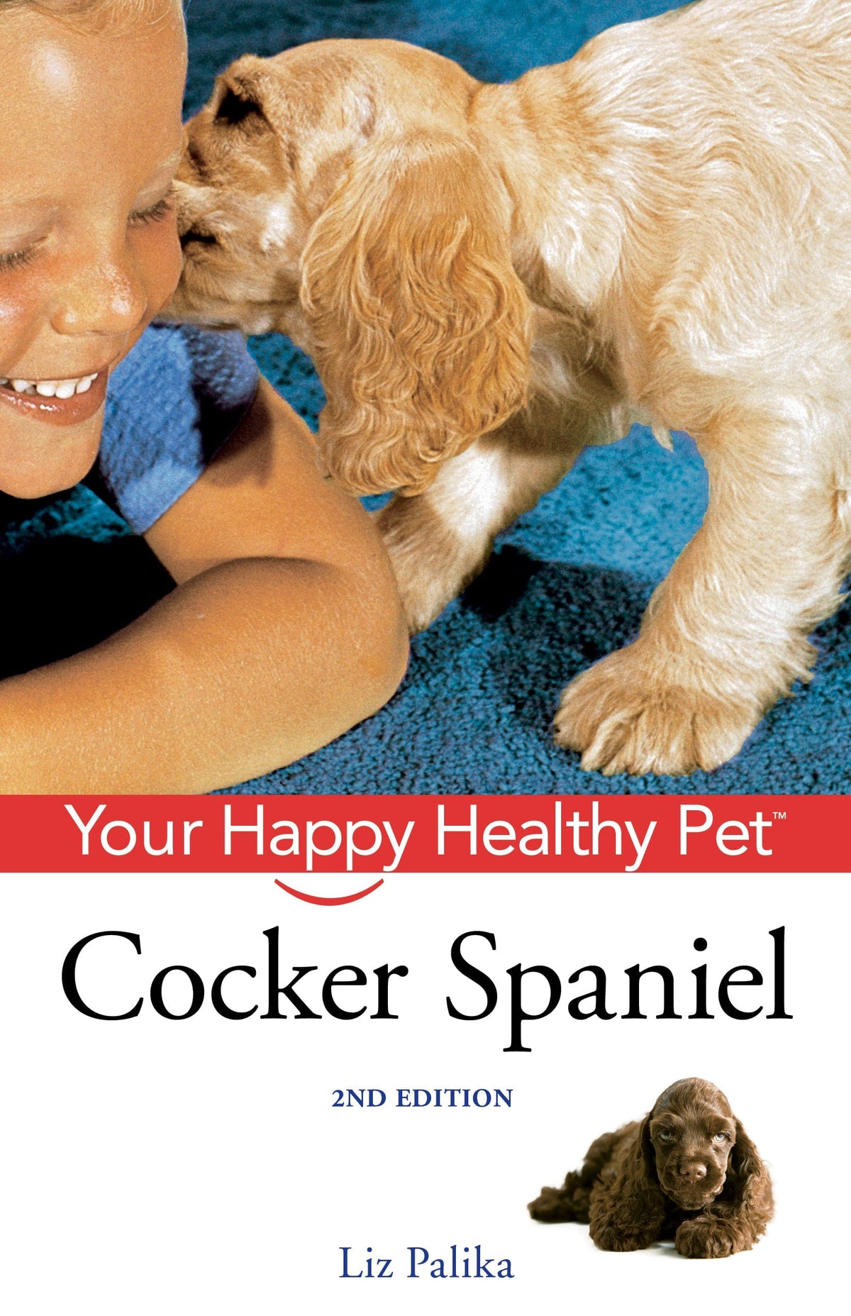 Cocker Spaniel: Your Happy Healthy Pet (2nd Edition) — Turner Publishing