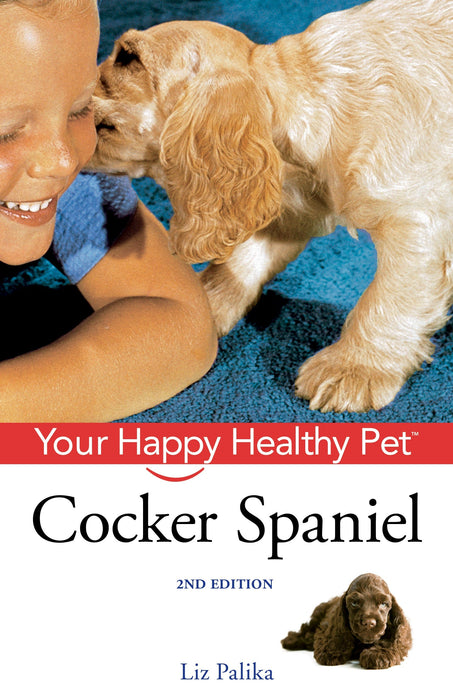 Cocker Spaniel: Your Happy Healthy Pet (2nd Edition)